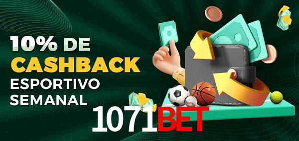 10% de bônus de cashback na 1071bet